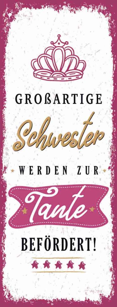 Holzschild 27x10 cm Großartige Schwester werden Tante Spruch Zitat