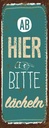 Holzschild 27x10 cm Ab hier bitte lächeln Lachen Glück