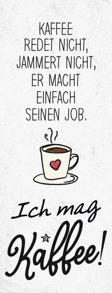 Holzschild 27x10 cm Kaffee redet nicht, jammert nicht Essen Trinken