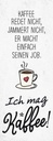Holzschild 27x10 cm Kaffee redet nicht, jammert nicht Essen Trinken