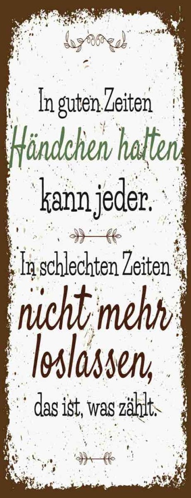Holzschild 27x10 cm in guten Zeiten Händchen halten Spruch Zitat
