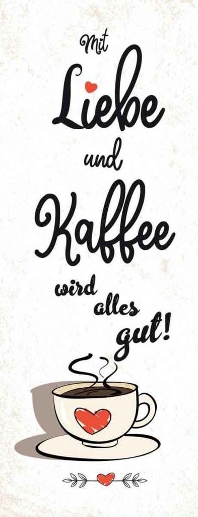 Holzschild 27x10 cm Mit Liebe und Kaffee alles gut Dekoration