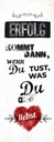 Holzschild 27x10 cm Erfolg dann du tust was liebst Spruch Zitat