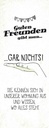 Holzschild 27x10 cm Guten Freunden gibt man nichts! Spruch Zitat