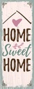 Holzschild 27x10 cm Home Sweet Geschenk