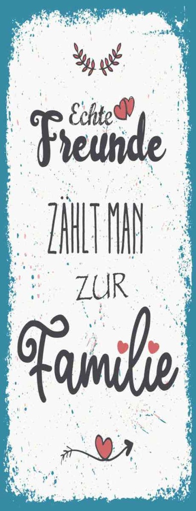 Holzschild 27x10 cm Echte Freunde zählt man zur Familie Spruch Zitat