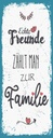 Holzschild 27x10 cm Echte Freunde zählt man zur Familie Spruch Zitat