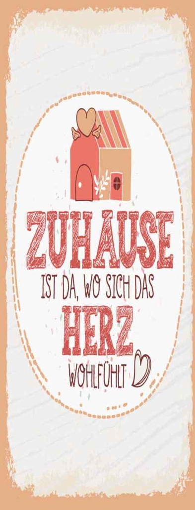 Holzschild 27x10 cm Zuhause da wo Herz wohlfühlt Spruch Zitat