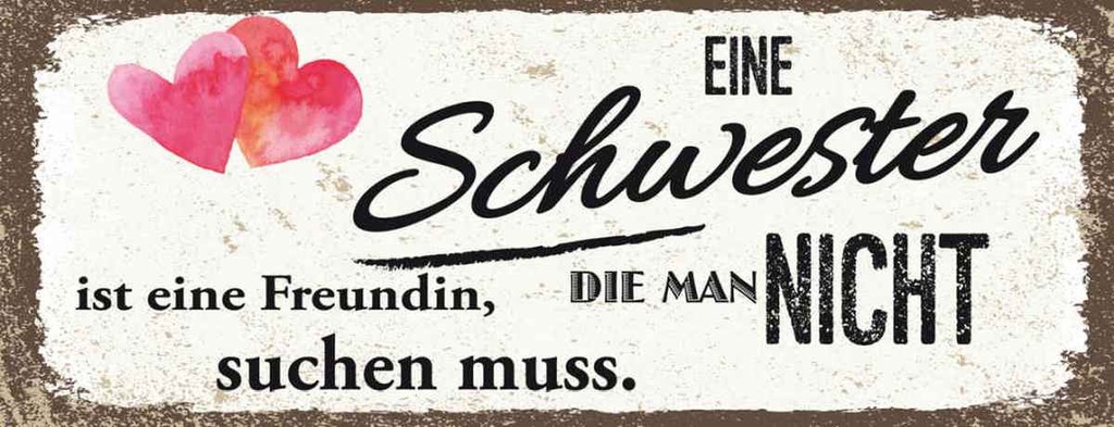 Holzschild 10x27 cm Schwester ist eine Freundin Herz Spruch Zitat