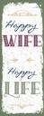 Holzschild 27x10 cm Happy wife Life Dekoration