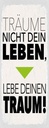 Holzschild 27x10 cm Leben lebe deinen Traum Dekoration