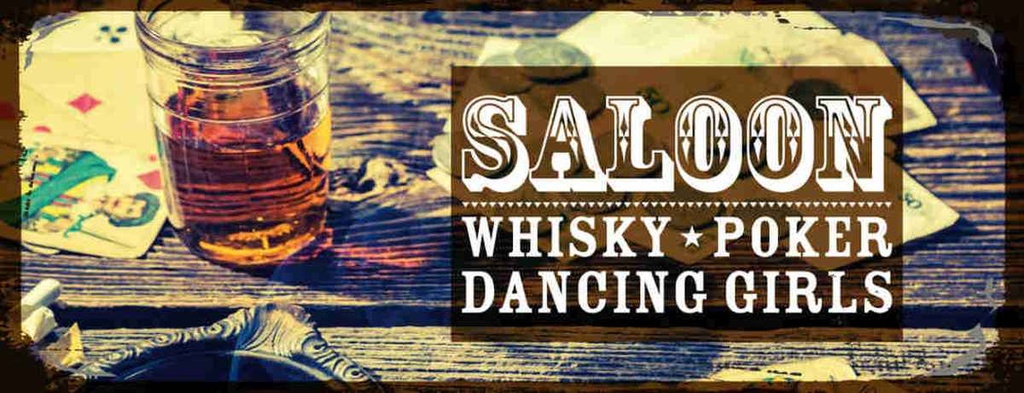 Holzschild 10x27 cm Saloon Whisky Poker Dancing girls Essen Trinken
