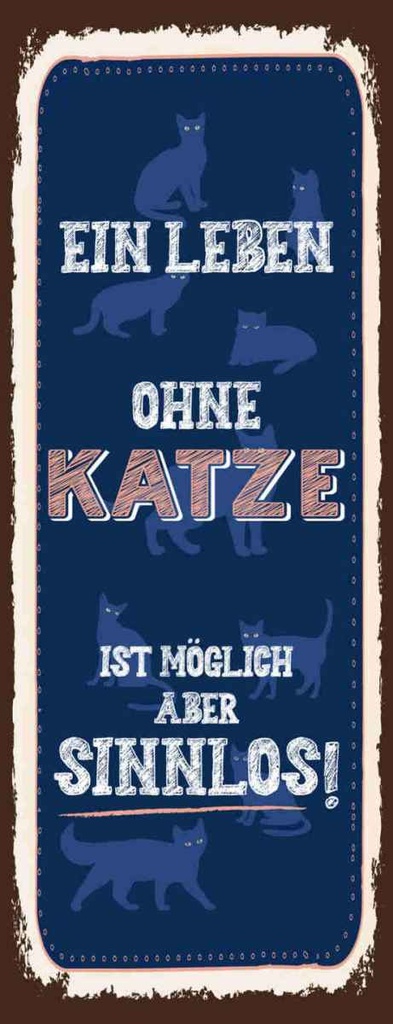 Holzschild 27x10 cm Katze Leben ohne möglich aber Tier Haustier