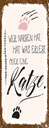 Holzschild 27x10 cm Katze Wer Narben hat was erlebt Tier Haustier