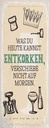 Holzschild 27x10 cm Alkohol was heute entkorken kannst