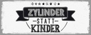 Holzschild 10x27 cm lustig Zylinder statt Kinder Dekoration