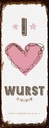 Holzschild 27x10 cm Essen I love Wurst Herz Trinken