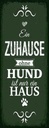 Holzschild 27x10 cm Hund Zuhause ist nur ein Haus Tier Haustier