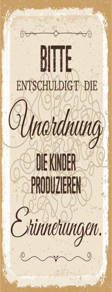 Holzschild 27x10 cm Bitte Entschuldigt Unordnung Warnschild Hinweisschild