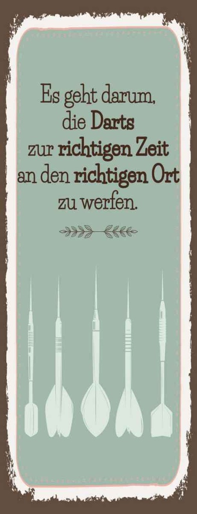 Holzschild 27x10 cm Darts zur richtigen Zeit werfen Sport Hobby