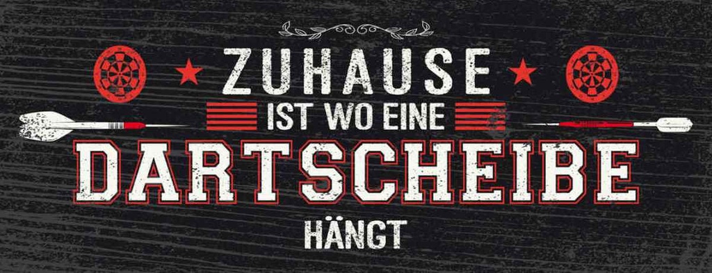 Holzschild 10x27 cm Zuhause ist wo eine Dartscheibe Spruch Zitat