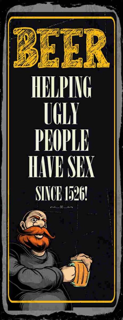 Holzschild 27x10 cm Beer Helping ugly people have Sex