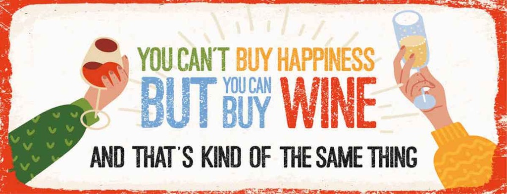 Holzschild 10x27 cm Wein Can´t buy happines but Wine Spruch Zitat