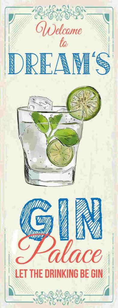 Holzschild 27x10 cm Welcome to dream´s Gin Palace Essen Trinken