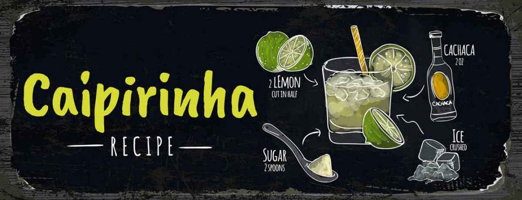 Holzschild 10x27 cm Caipirinha Cocktail Recipe Essen Trinken