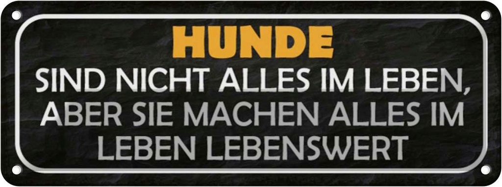 Blechschild 10x27 cm Hunde nicht alles im Leben aber Tier Haustier Hund