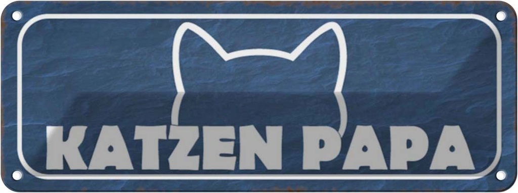 Blechschild 10x27 cm Katzen Papa Tier Haustier Katze