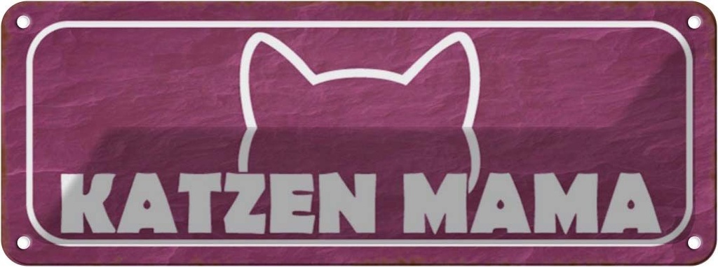 Blechschild 10x27 cm Katzen Mama Tier Haustier Katze