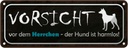 Blechschild 10x27 cm Vorsicht Herrchen Hund harmlos Tier Haustier