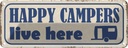 Blechschild 10x27 cm happy campers live here Camping Outdoor