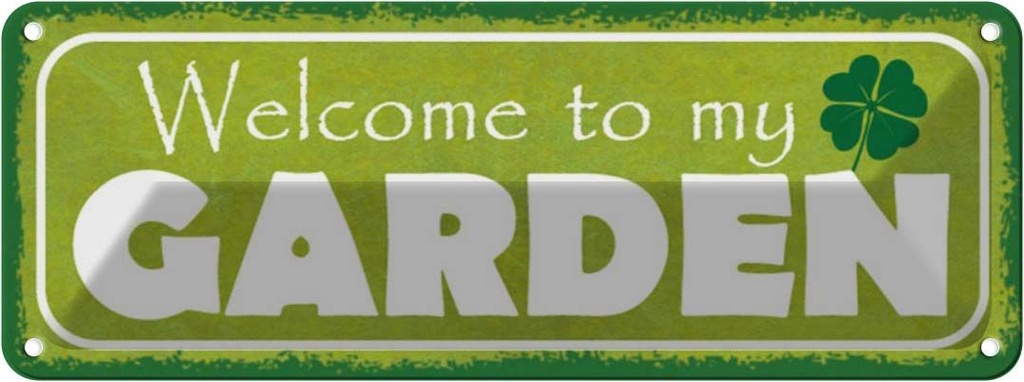 Blechschild 10x27 cm Welcome to my Garden Garten Geschenk