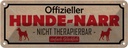Blechschild 10x27 cm Hunde-Narr nicht therapierbar Tier Haustier Hund