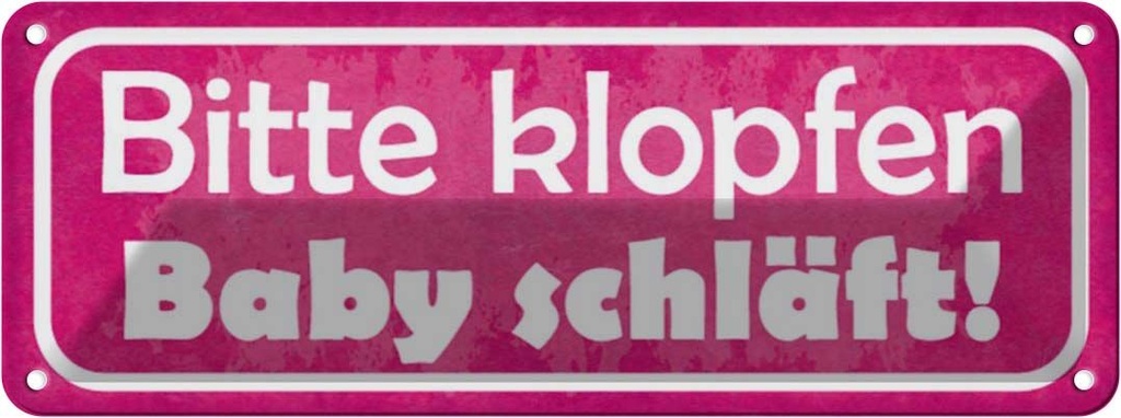 Blechschild 10x27 cm bitte klopfen Baby schäft Spruch Zitat