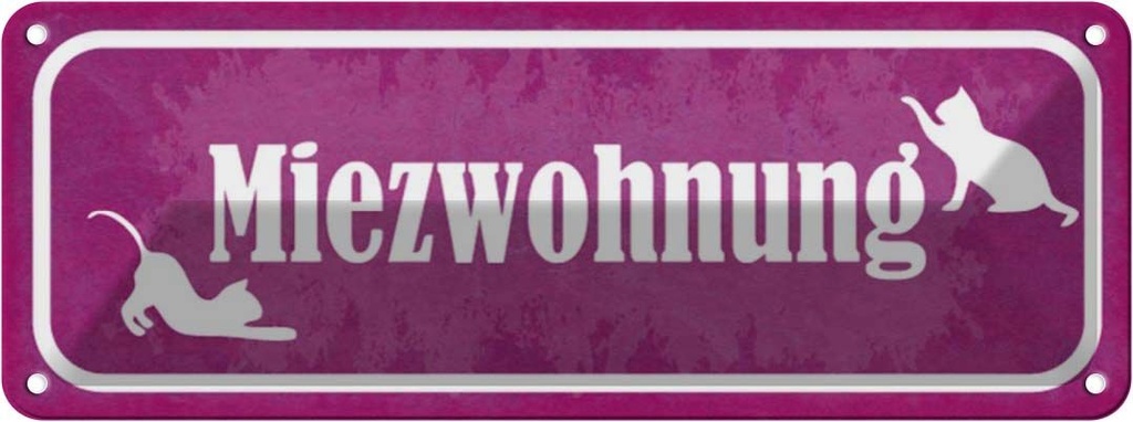 Blechschild 10x27 cm Katze Miezwohnung Tier Haustier