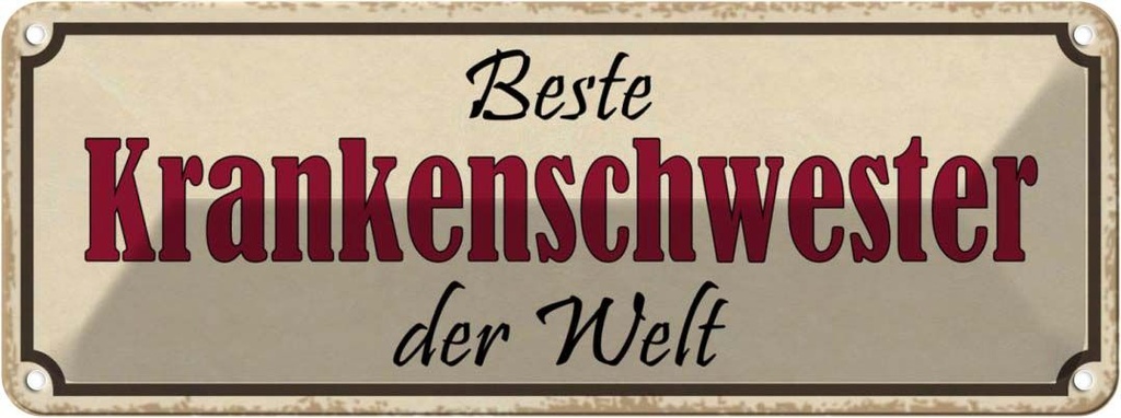 Blechschild 10x27 cm beste Krankenschwester der Welt Spruch Zitat