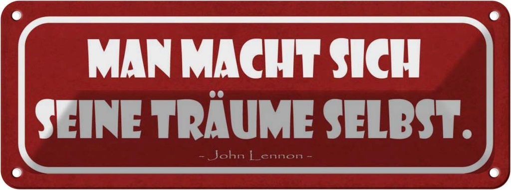 Blechschild 10x27 cm man macht seine Träume selbst Dekoration Spruch Zitat