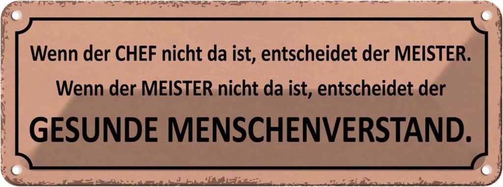 Blechschild 10x27 cm wenn der Chef nicht da Meister Dekoration Spruch Zitat
