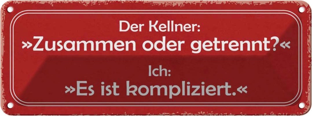 Blechschild 10x27 cm Kellner zusammen oder getrennt Beruf Arbeit
