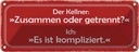 Blechschild 10x27 cm Kellner zusammen oder getrennt Beruf Arbeit