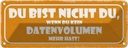 Blechschild 10x27 cm du bist nicht wenn kein Dekoration Spruch Zitat