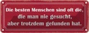 Blechschild 10x27 cm die besten Menschen sind oft Spruch Zitat