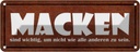 Blechschild 10x27 cm Macken sind wichtig um nicht wie Spruch Zitat