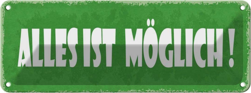 Blechschild 10x27 cm alles ist möglich Dekoration Spruch Zitat