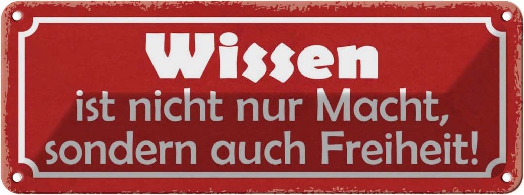 Blechschild 10x27 cm wissen ist nicht nur Macht Dekoration