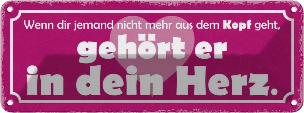 Blechschild 10x27 cm wenn jemand nicht mehr aus Kopf Spruch Zitat