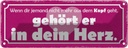 Blechschild 10x27 cm wenn jemand nicht mehr aus Kopf Spruch Zitat
